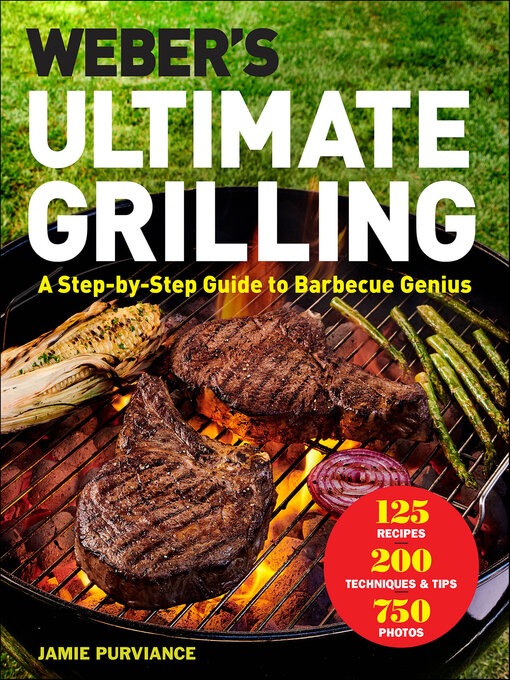 Title details for Weber's Ultimate Grilling by Jamie Purviance - Available